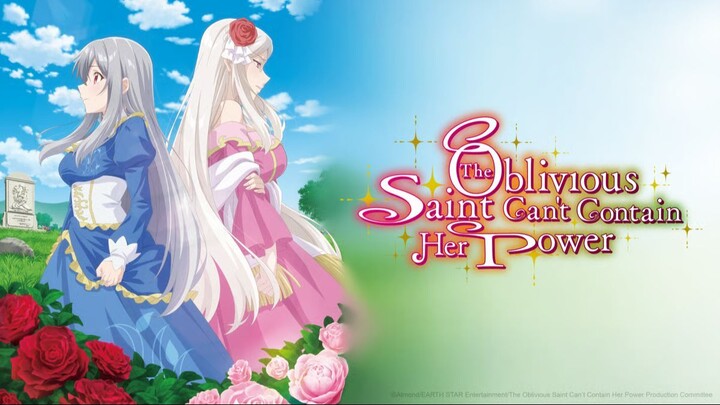 The Oblivious Saint Can't Contain Her Power (1-12) FULL Indo Sub