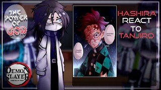 Hashira's React To Tanjiro | Demon Slayer