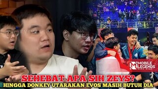 PERAN PENTING || Donkey Utarakan EVOS Legends Sekarang Masih Butuh Zeys Karena Hal Ini!