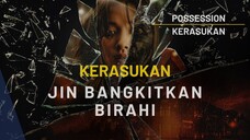 FILM HOROR POSSESSION: KERASUKAN - SETAN BIKIN KORBAN PENGEN COCOK TANAM