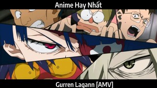 Gurren Lagann [AMV] Hay Nhất