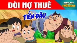 TRUYỆN CỔ TÍCH - ĐÒI NỢ THUÊ - PHIM HOẠT HÌNH - KHOẢNH KHẮC KỲ DIỆU - TỔNG HỢP HOẠT HÌNH HAY