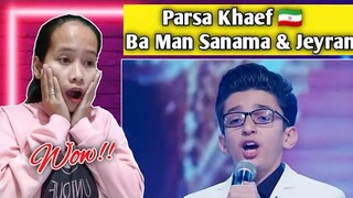 PARSA KHAEF - BA MAN SANAMA AND JEYRAN | IRAN GOT TALENT REACTION