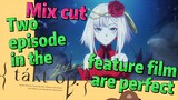 [Takt Op. Destiny]  Mix cut | Two episode in the feature film are perfect