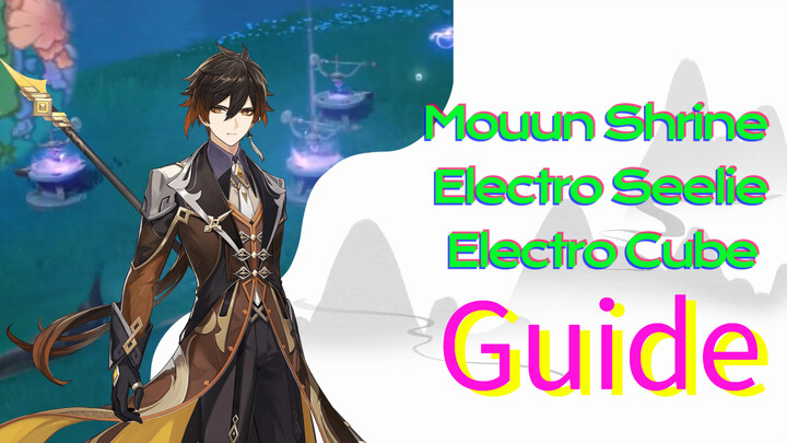 Mouun Shrine - Electro Seelie & Electro Cube Guide
