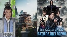 The Chosen Blade - Path Of the Legend Ep 21 to 30 | Short Chinese Drama [Subtitled in English]