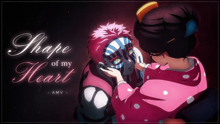 AMV Shape Of My Heart - Akaza × Koyuki