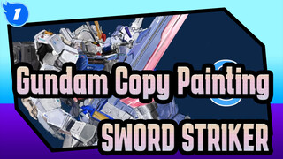 [Gundam Copy Painting] SWORD STRIKER_1