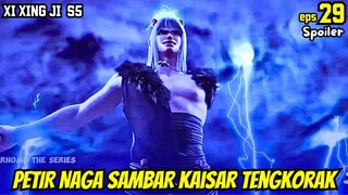 XI XING JI SEASON 5 EPISODE 29 | PETIR NAGA SAMBAR KAISAR TENGK0R4K