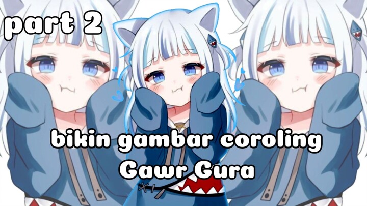 Menggambar anime ( Gawr gura ) part 2
