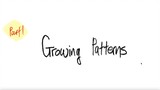 1st/3 parts: Growing patterns