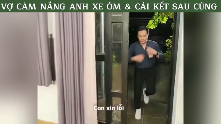 VỢ CẢM NẮNG ANH XE ÔM VÀ CÁI KẾT SAU CÙNG…. #phimhaymoingay