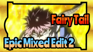Fairy Tail|Epic Mixed Edit 2