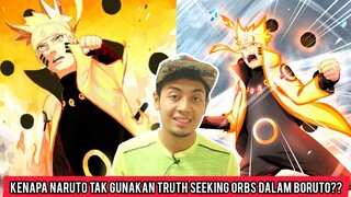 Kenapa Naruto Tak Gunakan Truth Seeking Orbs Dalam Anime Boruto??