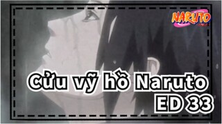 Cửu vỹ hồ Naruto|[Sức mạnh vỹ thú]ED 33-Thỏa thận không lời nói