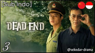 [Sub Indo] Dead End – Eps. 03 (2025) 720p