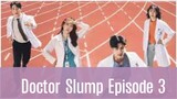 Doctor Slump Episode 3 English Sub