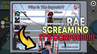 RAE SCREAMING IT'S COOOORPSEEEE!