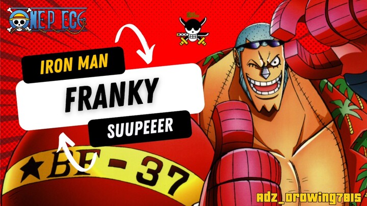 "Iron Man" Franky // Onepiece Drawing