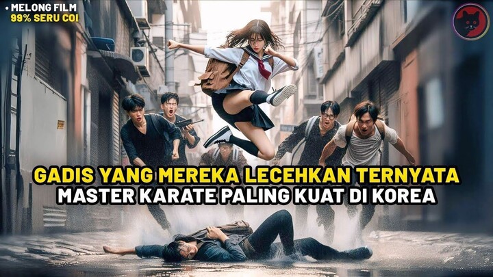 Siswi Baru Yang DiLecehkan Geng Bully Ternyata Ahli Karate Paling Bar Bar -