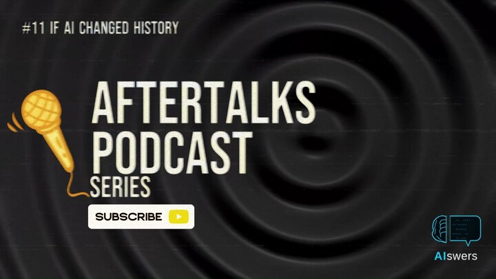 Aftertalks #11 - Breaking Down the AI Rewrite History Debate | AI-swers