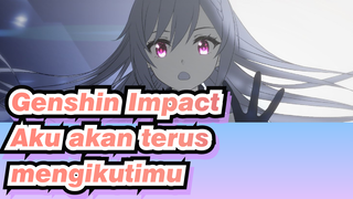 [Genshin Impact/Animasi] Aku akan terus mengikutimu---Ke Qing