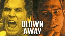 Blown Away (1994) หยุดเวลาระเบิดเมือง [พากย์ไทย]