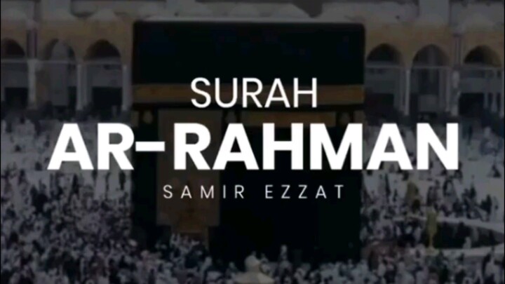 SURAH"AR-RAHMAN FULL #ISLAMICVIDEO  #quran_alkarim