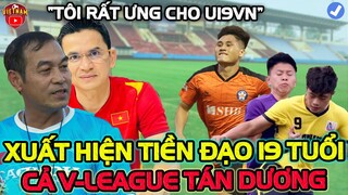 V-League Mãn Nhãn, Xuất Hiện Tiền Đạo 19 Tuổi Cực Hay, HAGL Muốn Có "Vua Giải Trẻ"