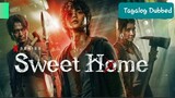 SWEET HOME Ep. 3 Tagalog Dubbed