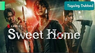 SWEET HOME Ep. 3 Tagalog Dubbed