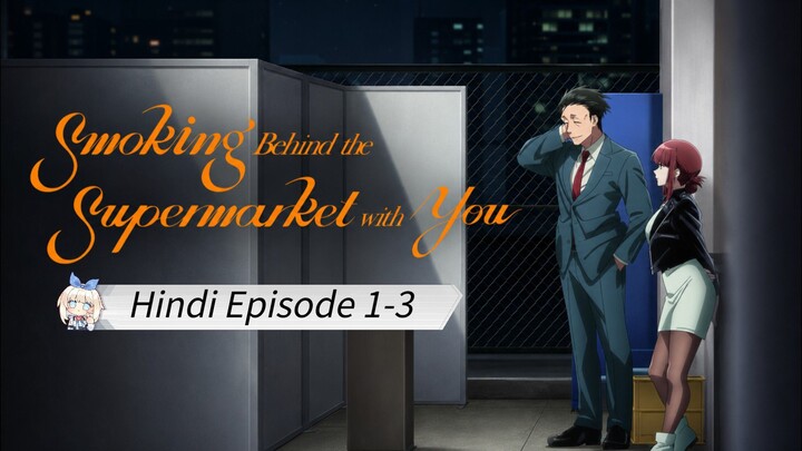 MovieLinkBD.com - Smoking.Behind.the.Supermarket.with.You.S01E1-3.720p.Multi[Hindi-English-Japanese]