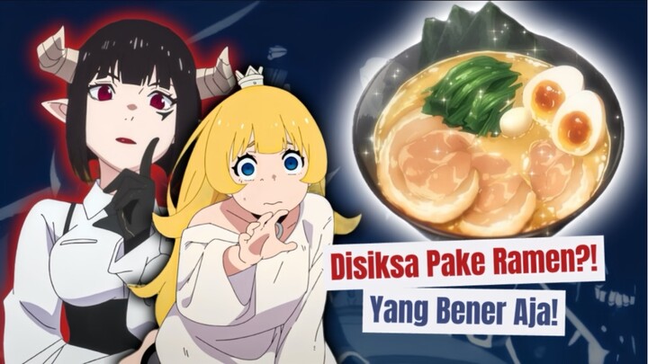 Anime Penyiksaan Terenak… Literally Nyerah Buat Makan Enak 🤣🍜