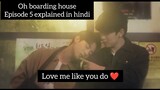 (BL) Oh Boarding House Epsiode 5 Explained in Hindi | #koreanbl #ohboardinghouse #blseries #bldrama