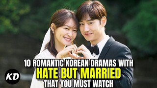 10 Romantic Korean Dramas With Hate But Married That You Must Watch