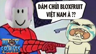 TÔI TRUY NÃ THANH NIÊN CHỬI CỘNG ĐỒNG BLOXFRUIT VIỆT NAM