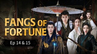 Fangs Of Fortune Episode 14 & 15