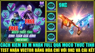 Cách Săn Xu M Nhận FULL Quà Moco Thức Tỉnh - Nhận Vector Băng Hỏa Chỉ 9KC Và Cái Kết ? | Free Fire