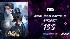 Peerless Battle Spirit Eps 133