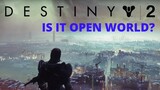 Is Destiny 2 Open World?
