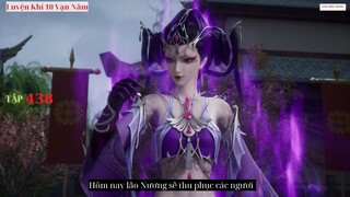 Luyện Khí 10 Vạn Năm Tập 438 Vietsub Thuyết Minh 1080P| 炼气十万年 第438集|Truyện Theo Phim