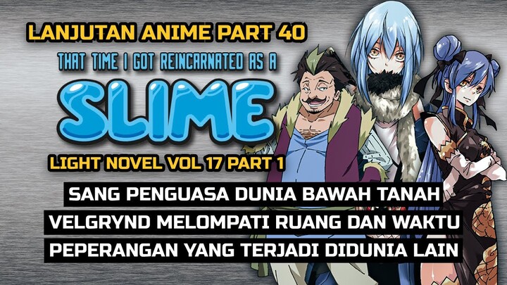 Pembahasan Lanjutan Anime dari Tensei Shitara Slime Datta Ken Atau Tensura  ( Video LN Part 40 )