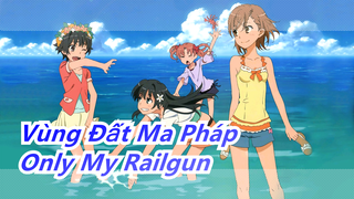 [Vùng Đất Ma Pháp] Only My Railgun| Fan Yi Cover