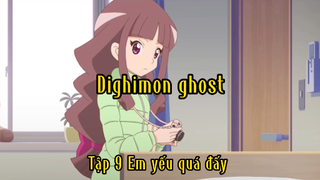 Dighimon ghost_Tập 9 Em yếu quá đấy