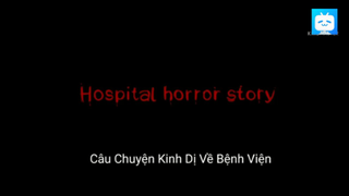 Câu Chuyện Kinh Dị Về Bệnh Viện #horrorstory