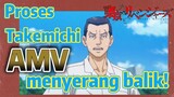 [Tokyo Revengers] AMV |  Proses Takemichi menyerang balik!