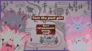 -+[Tom The Post Girl, Jadi cewe tukang pos tapi...]+-