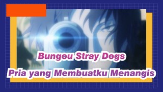 Bungou Stray Dogs | [Oda Sakunosuke] Aku Ingin Mengingat Pria Ini Yang Membuatku Menangis