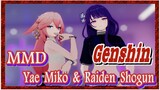 [Genshin  MMD]  Yae Miko & Raiden Shogun  [Trouble Maker]