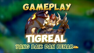 GAMEPLAY TIGREAL YANG BAIK DAN BENAR 🙌✍️ #gameplay #tigrealgameplay #roamertiaers #bandiggie